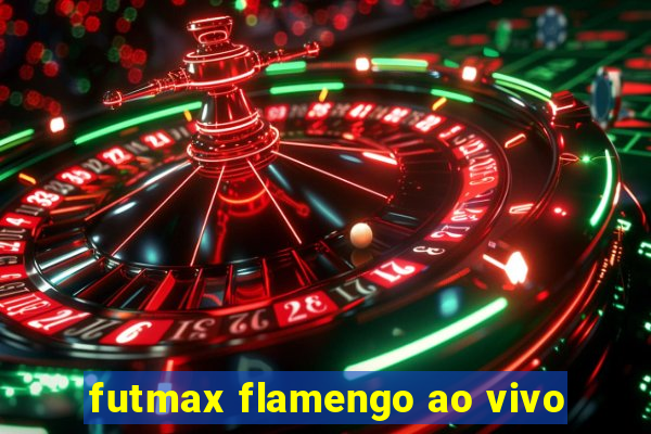 futmax flamengo ao vivo